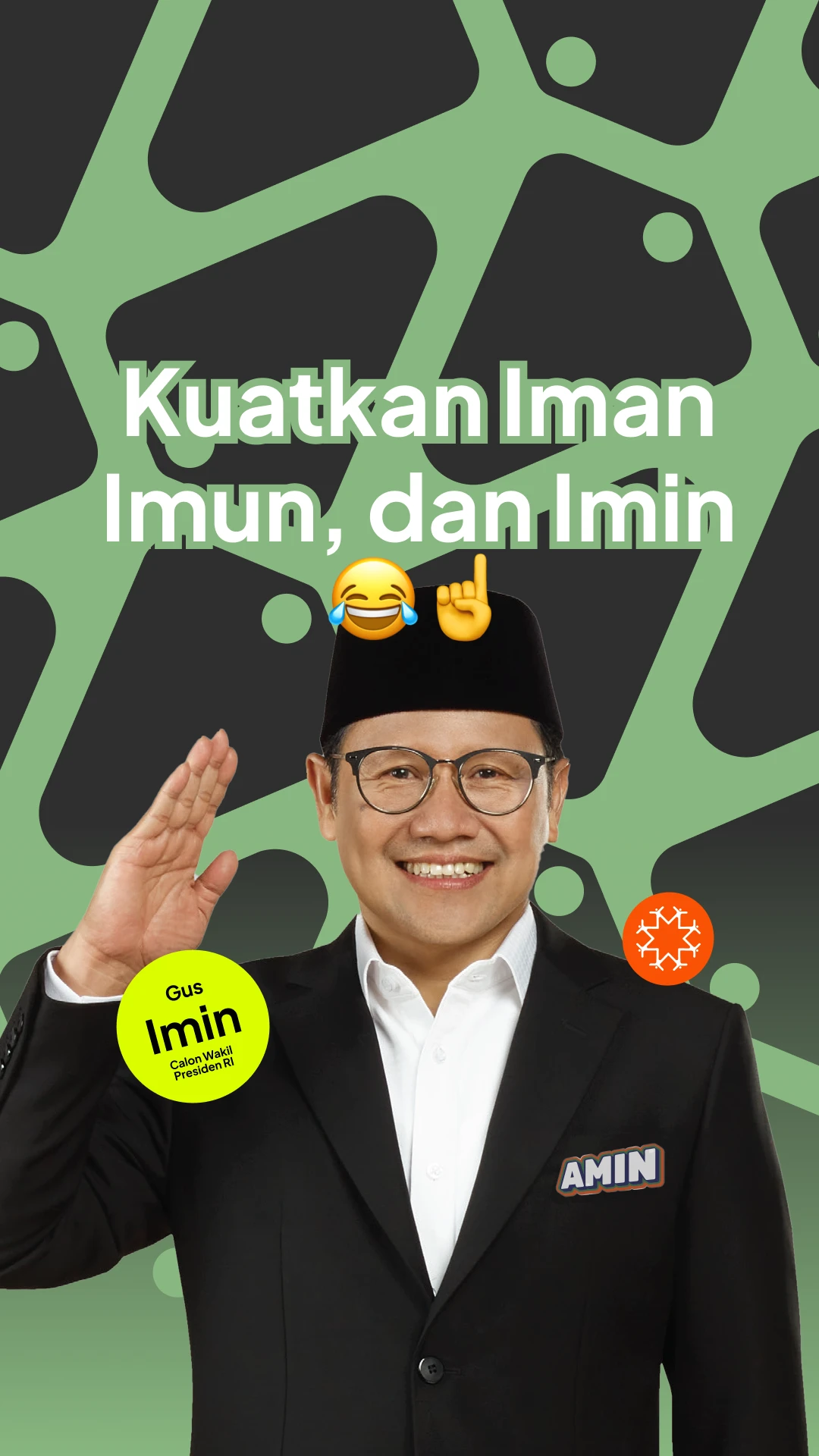 Story on green: Muhaimin Iskandar saluting under the line “Kuatkan iman, imun, dan Imin”, with laughing and pointing emoji